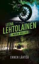 Maria Kallio 7 - Ennen lähtöä