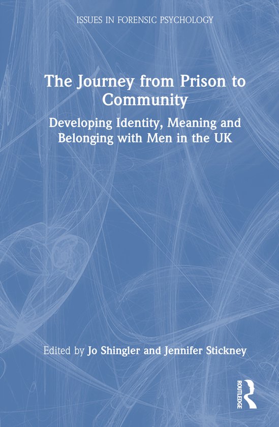 Issues in Forensic Psychology-The Journey from Prison to Com ... - cover