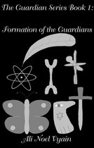 The Guardian - Formation of the Guardians