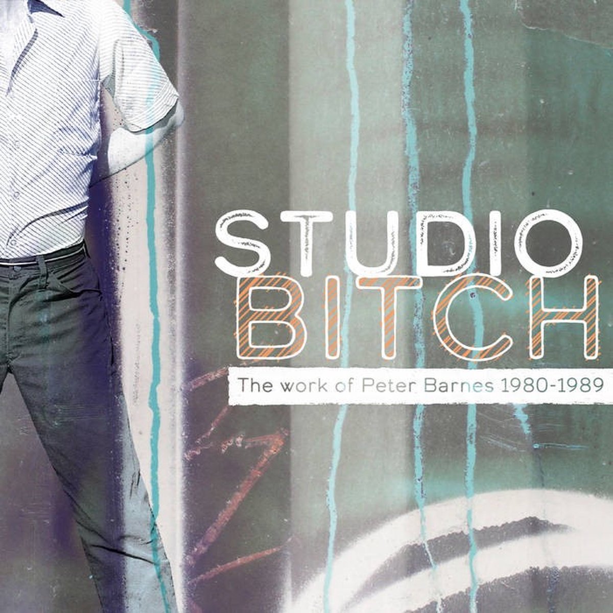 Various Artists - Studio Bitch: The Work Of Peter Barnes 1980-1989 (CD)
