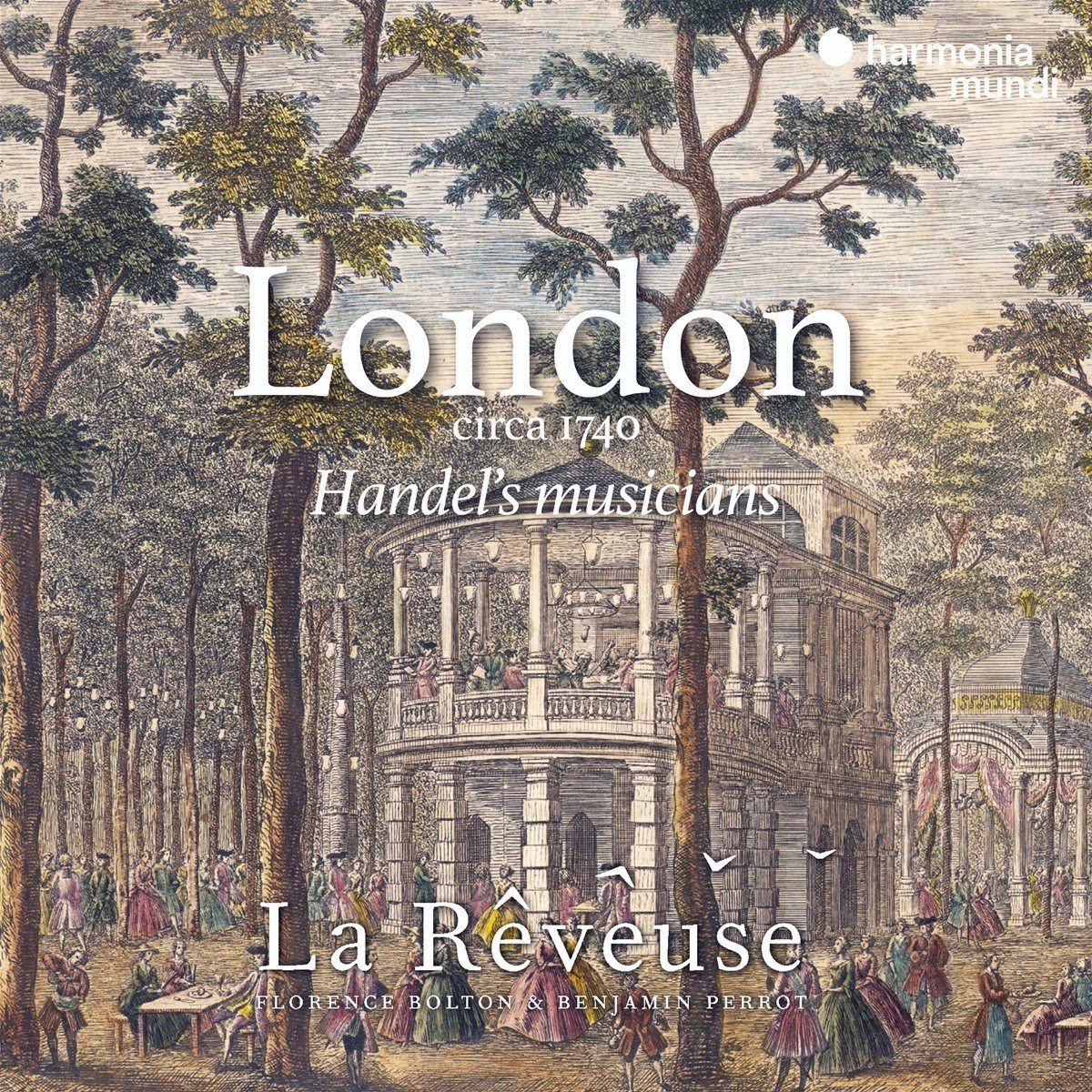 La Rêveuse, Florence Bolton & Benjamin Perrot - London Circa 1740, Haendel's Musicians (CD)