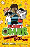 Planet Omar Unexpected Super Spy 2