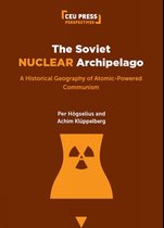 CEU Press Perspectives-The Soviet Nuclear Archipelago