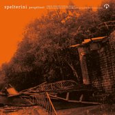 Spelterini - Pérgelisol / Choremanie (LP)