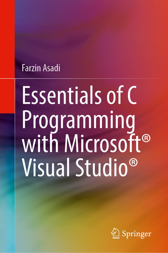 Essentials of C Programming with Microsoft® Visual Studio ...