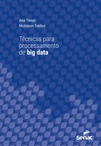Série Universitária - Técnicas para processamento de big data