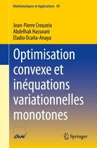 Mathématiques et Applications 89 - Optimisation convexe et inéquations variationnelles monotones