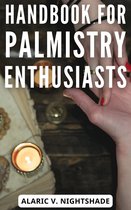 Handbook For Palmistry Enthusiasts