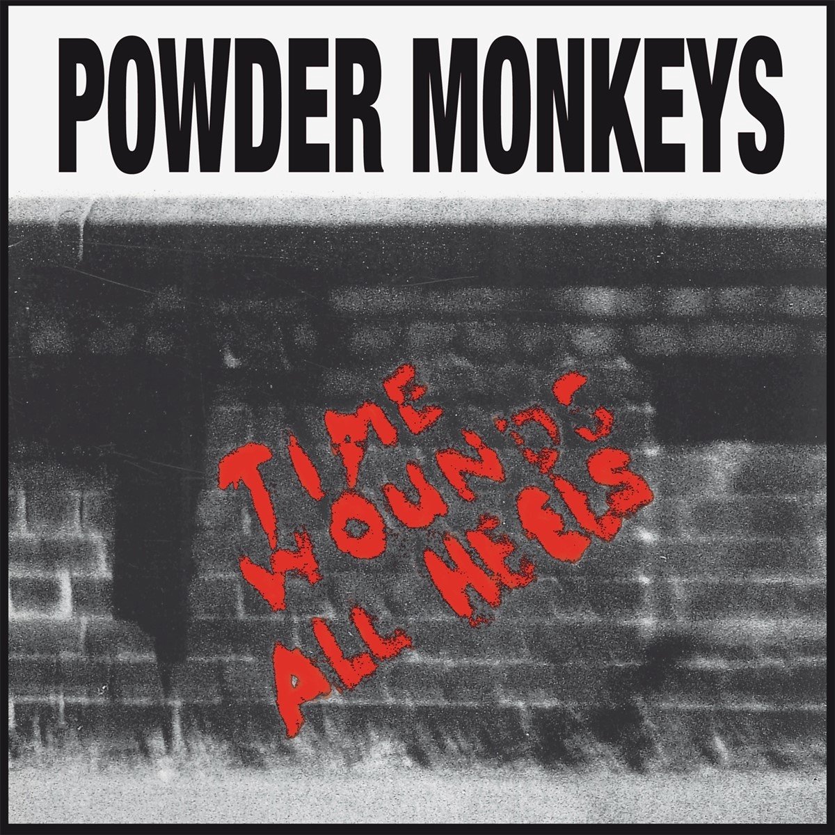 Powder Monkeys - Time Wounds All Heels (LP) (Remastered)