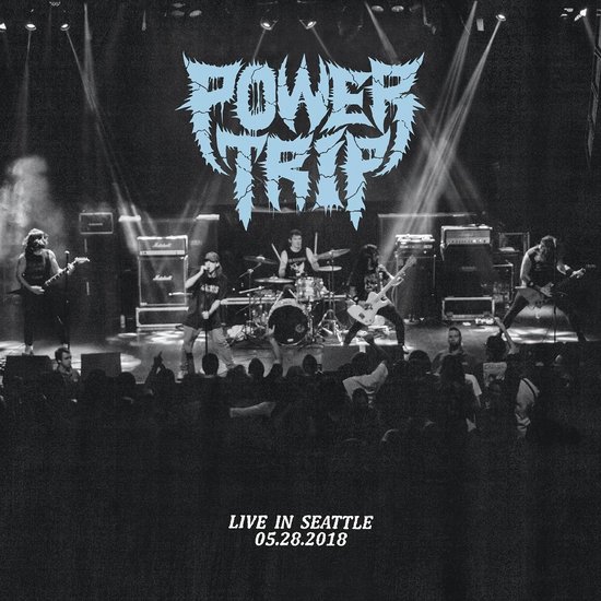 Power Trip - Live In Seattle 05.28.2018 (CD)