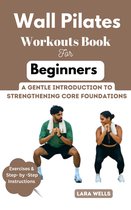 Wall Pilates Workouts Book for Beginners
