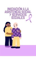 Iniciación a la asistencia social y servicios sociales