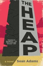 The Heap A Novel