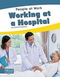 People at Work: Working at a Hospital