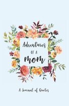 Adventures of a Mom: A Journal of Quotes