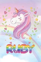 Ruby: Ruby Unicorn Notebook Rainbow Journal 6x9 Personalized Customized Gift For Someones Surname Or First Name is Ruby