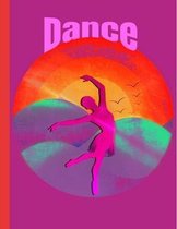 Dance: This Dance notebook is perfect for school! Every dance lover and enthusiast will love having this in their school bag!
