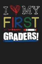 I Heart My First Graders!: First Grade Notebook composition Book