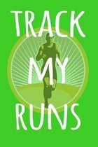 Track My Runs: The perfect way to record your running progress - ideal gift for the runner in your life!