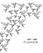 2019-2020 Planner: Bird Origami Teacher Journal Planner Notebook Organizer - Daily Weekly Monthly Annual Activities Calendars To Do Class