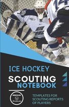 Ice Hockey. Scouting Notebook