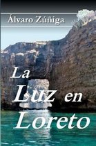 La Luz en Loreto