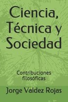 Ciencia, T�cnica y Sociedad: Contribuciones filos�ficas