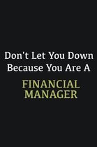 Don't let you down because you are a Financial Manager: Writing careers journals and notebook. A way towards enhancement
