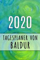 2020 Tagesplaner von Baldur: Personalisierter Kalender für 2020 mit deinem Vornamen