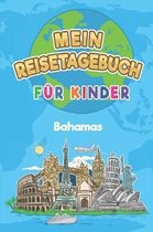 Bahamas Mein Reisetagebuch: 6x9 Kinder Reise Journal I Notizbuch zum Ausf�llen und Malen I Perfektes Geschenk f�r Kinder f�r den Trip nach Bahamas