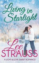 A Light & Love Romance- Living in Starlight