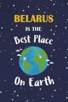 Belarus Is The Best Place On Earth