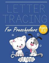 Letter Tracing for Preschoolers Best Friends!: Letter Tracing Book -Practice for Kids - Ages 3+ - Alphabet Writing Practice - Handwriting Workbook - K
