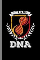 It's In My DNA: Football Goalie Gift For Players And Coaches (6''x9'') Lined Notebook To Write In