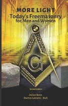 More LIght: Today's Freemasonry for Men and Women