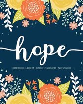 Hope: Notebook - Libreta - Cahier - Taccuino - Notizbuch: 110 pages paginas seiten pagine: Modern Florals First Name Noteboo