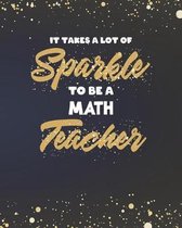 It Takes A Lot Of Sparkle To Be A Math Teacher