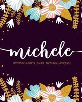 Michele: Notebook - Libreta - Cahier - Taccuino - Notizbuch: 110 pages paginas seiten pagine: Modern Florals First Name Noteboo