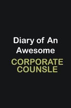 Diary of an awesome corporate counsle: Writing careers journals and notebook. A way towards enhancement