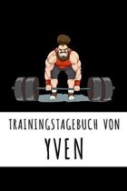 Trainingstagebuch von Yven: Personalisierter Tagesplaner für dein Fitness- und Krafttraining im Fitnessstudio oder Zuhause