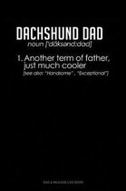 Dachshund Dad Definition: Gas & Mileage Log Book