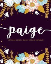 Paige: Notebook - Libreta - Cahier - Taccuino - Notizbuch: 110 pages paginas seiten pagine: Modern Florals First Name Noteboo