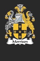 Morrison: Morrison Coat of Arms and Family Crest Notebook Journal (6 x 9 - 100 pages)