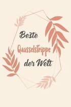 Beste Quasselstrippe Der Welt: A5 Blanko - Notebook - Notizbuch - Taschenbuch - Journal - Tagebuch - Ein lustiges Geschenk f�r Freunde oder die Famil