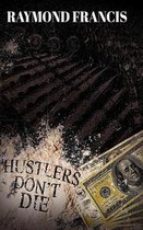 Hustlers Don't Die