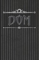 Dom: Blank Lined Journal - BDSM Diary or Sub Training Log