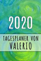 2020 Tagesplaner von Valerio: Personalisierter Kalender f�r 2020 mit deinem Vornamen