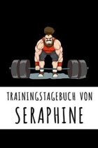 Trainingstagebuch von Seraphine: Personalisierter Tagesplaner f�r dein Fitness- und Krafttraining im Fitnessstudio oder Zuhause