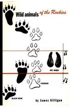 Wild Animals of the Rockies: with a list of mammals found in the Rocky Mountain National Park