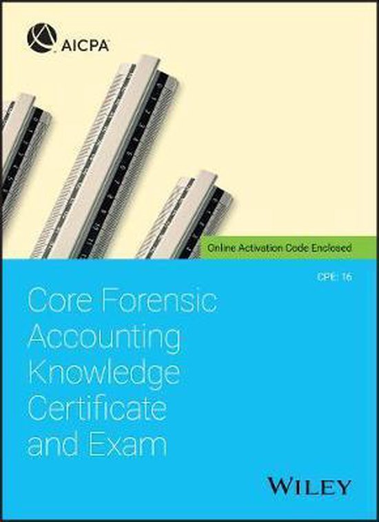 Core Forensic Accounting Knowledge Certificate and Exam 9781119696469
